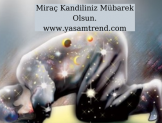 miraç kandilinde neler yaşandı